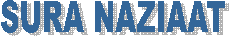  SURA NAZIAAT